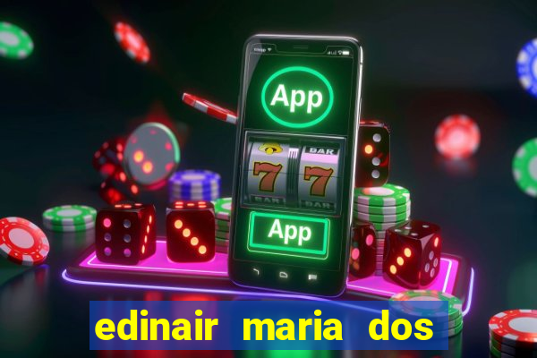 edinair maria dos santos moraes